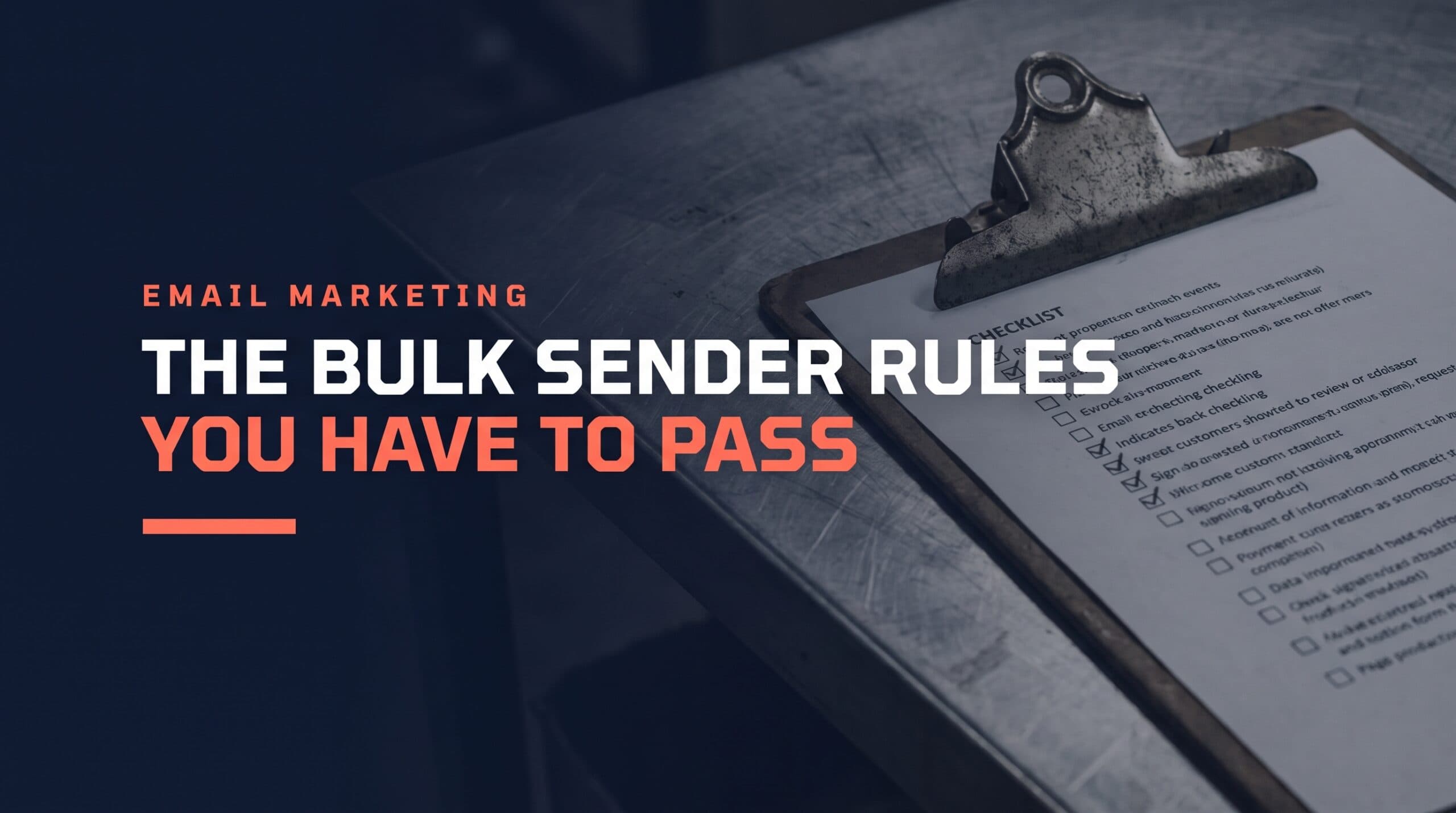 Gmail, Yahoo and Microsoft Bulk Sender Requirements: The 2026 Checklist