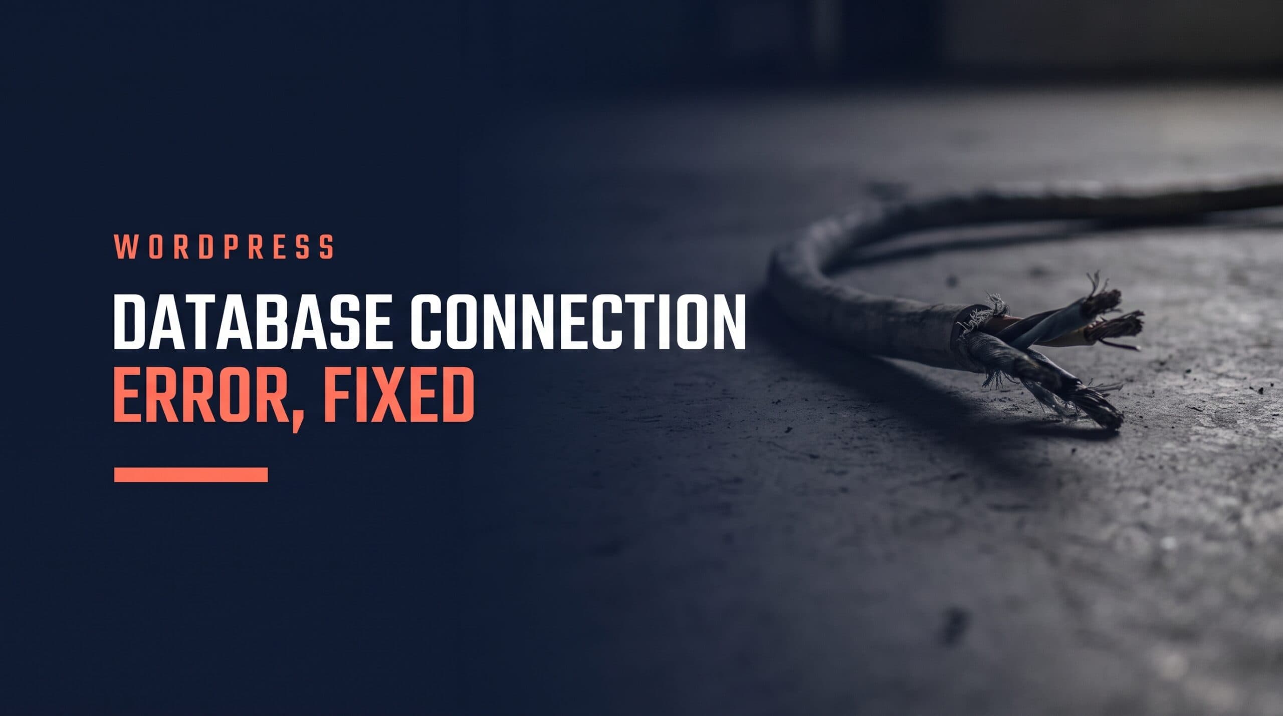 Error Establishing a Database Connection: Fixed